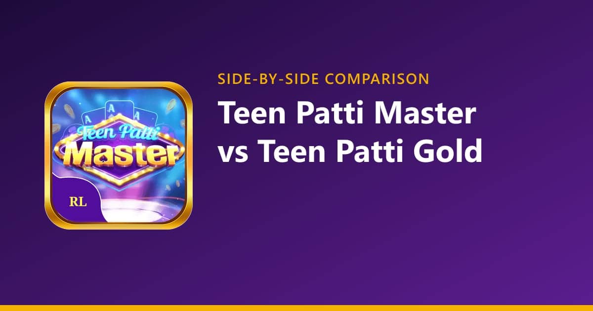 Teen Patti Master vs Teen Patti Gold comparison cover